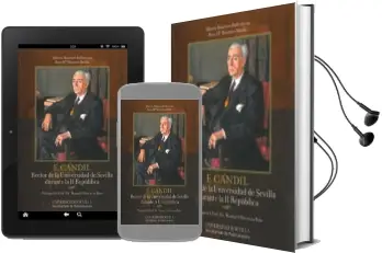 Descargar AudioLibro F. Candil. Rector de la Universidad de Sevilla Durante la ii rep Ublica de Alberto Montoro Ballesteros año 2012