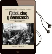 Descargar AudioLibro Futbol, Cine y Democracia de Jose Maria Baez Perez De Tudela año 2012