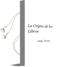 Descargar AudioLibro La Cripta de los Libros de Peter Besas año 2012