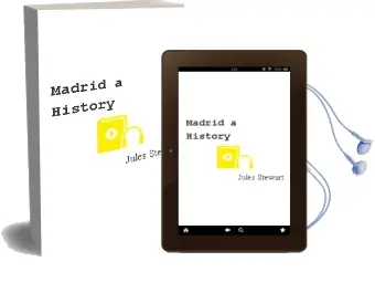Descargar AudioLibro Madrid: A History de Jules Stewart año 2012