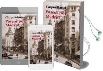 Descargar AudioLibro Paseos por Madrid de Corpus Barga año 2012