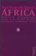 AudioLibro Africa en el Espejo de Jean Francois Bayart