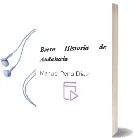 Descargar AudioLibro Breve Historia de Andalucia de Manuel Peña Diaz año 2012