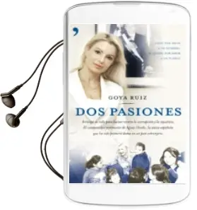 Descargar AudioLibro Dos Pasiones de Goya Ruiz año 2012