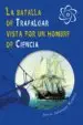 AudioLibro La Batalla de Trafalgar Vista por un Hombre de Ciencia de Javier Ablanque Ramirez