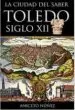 AudioLibro La Ciudad del Saber: Toledo Siglo xii de Aniceto Nuñez Garcia