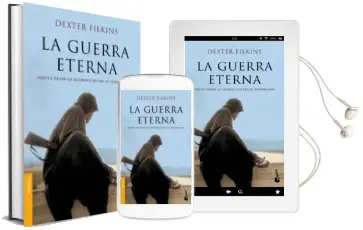 Descargar AudioLibro La Guerra Eterna: Partes desde la Guerra Contra el Terrorismo de Dexter Filkins año 2012
