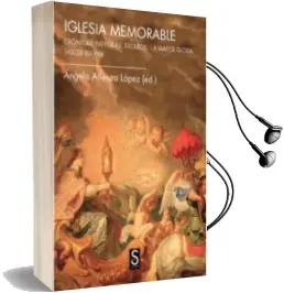 Descargar AudioLibro La Iglesia Memorable de Angela Atienza Lopez año 2012
