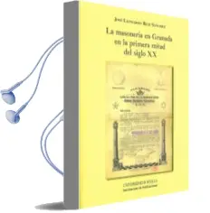Descargar AudioLibro La Masoneria en Granada en la Primera Mitad del Siglo xx de Jose Leonardo Ruiz Sanchez año 2012