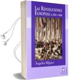 Descargar AudioLibro Las Revoluciones Europeas de 1820 a 1848 de Angeles Hijano año 2012