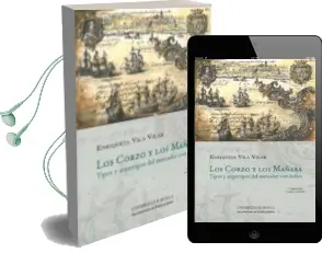 Descargar AudioLibro Los Corzo y los Mañara. Tipos y Arquetipos del Mercader con India s 3ª ed. de Enriqueta Vila Vilar año 2012