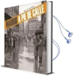 Descargar AudioLibro Madrid a pie de Calle de Miguel A. Urech Ribera año 2012