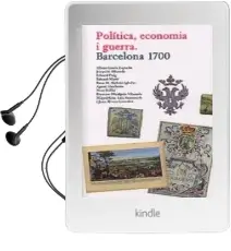 Descargar AudioLibro Politica, Economia i Guerra: Barcelona 1700 de Varios Autores año 2012