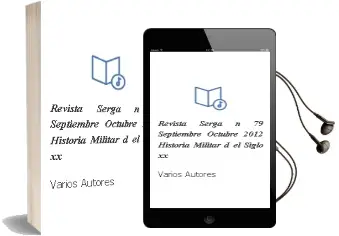 Descargar AudioLibro Revista Serga nº 79 (Septiembre/Octubre 2012): Historia Militar d el Siglo xx de Varios Autores año 2012