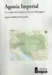 AudioLibro Agonia Imperial de Jose Ignacio Poblacion Bernardo
