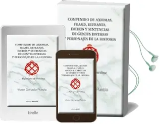 Descargar AudioLibro Compendio de Axiomas, Frases, Refranes, Dichos y Sentencias de ge Entes Diversas y Personajes de la Historia. Reflexiones en una Linea de Victor Gonzado Puebla año 2012