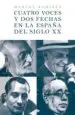 AudioLibro Cuatro Voces y dos Fechas en la España del Siglo xx de Manuel Ramirez