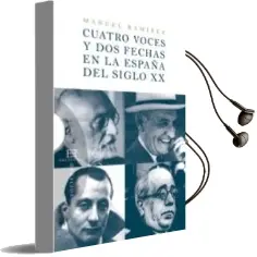 Descargar AudioLibro Cuatro Voces y dos Fechas en la España del Siglo xx de Manuel Ramirez año 2012
