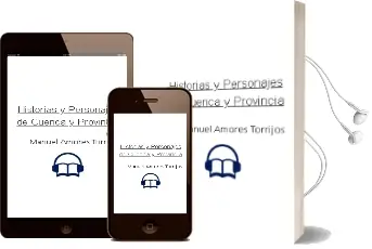 Descargar AudioLibro Historias y Personajes de Cuenca y Provincia de Manuel Amores Torrijos año 2012