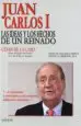 AudioLibro Juan Carlos i. las Ideas y los Hechos de un Reinado de Cesar De La Lama