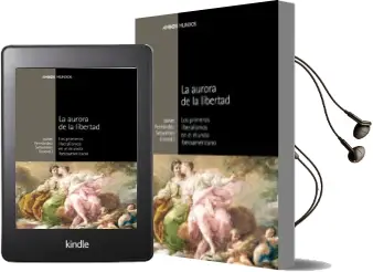 Descargar AudioLibro La Aurora de la Libertad de Javier Fernandez Sebastian año 2012