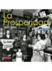 AudioLibro La Prosperidad, 1862-2012 de Enrique F. Rojo