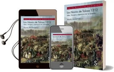Descargar AudioLibro Las Navas de Tolosa, 1212 de Martin Alvira Cabrer año 2012