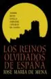 AudioLibro Los Reinos Olvidados de España de Jose Maria De Mena