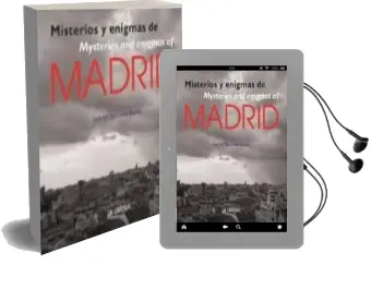 Descargar AudioLibro Misterios y Enigmas de Madrid = Mysteries and Enigmas of Madrid ( ed. Bilingüe Español-Ingles) de Jose Maria Escudero Ramos año 2012