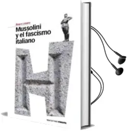Descargar AudioLibro Mussolini y el Fascismo Italiano de Alvaro Lozano año 2012