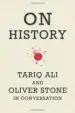 AudioLibro On History: Tariq ali and Oliver Stone in Conversation de Tariq Ali