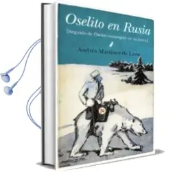Descargar AudioLibro Oselito en Rusia de Andres Martinez De Leon año 2012
