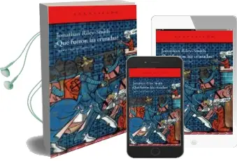 Descargar AudioLibro ¿Que Fueron las Cruzadas? de Jonathan Riley Smith año 2012