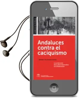 Descargar AudioLibro Andaluces Contra el Caciquismo de Salvador Cruz Artacho año 2012