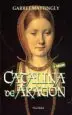 AudioLibro Catalina de Aragon (3ª Ed.) de Garrett Mattingly