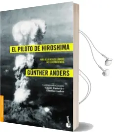 Descargar AudioLibro El Piloto de Hiroshima de Gunther Anders año 2012