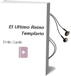 Descargar AudioLibro El Ultimo Reino Templario de Emilio Carrillo año 2012