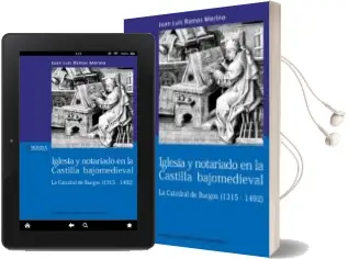 Descargar AudioLibro Iglesia y Notariado en la Castilla Bajomedieval. de Juan Luis Ramos Merino año 2012