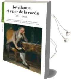 Descargar AudioLibro Jovellanos, el Valor de la Razon (1811-2011) de Ignacio Fernandez Sarasola año 2012