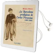Descargar AudioLibro La Barcelona Prodigiosa de Carles Pirozzini (1852-1938) de Maria Ojuel Solsona año 2012