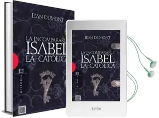 Descargar AudioLibro La Incomparable Isabel la Catolica de Jean Dumont año 2012