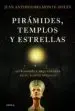 AudioLibro Piramides, Templos y Estrellas de Juan Antonio Belmonte