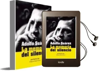 Descargar AudioLibro Adolfo Suarez, la Memoria del Silencio de Jose Ramon Saiz año 2012