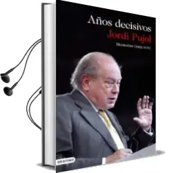 Descargar AudioLibro Años Decisivos: Memorias (1993-2011) de Jordi Pujol año 2012