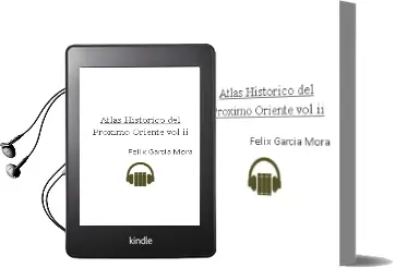 Descargar AudioLibro Atlas Historico del Proximo Oriente (Vol. ii) de Felix Garcia Mora año 2012