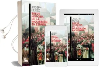 Descargar AudioLibro Breve Historia de la Inquisicion Española de Joseph Perez año 2012