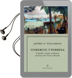 Descargar AudioLibro Comercio y Pobreza: Cuando y Como Empezo el Atraso en el Tercer m Undo de Jeffrey G. Williamson año 2012