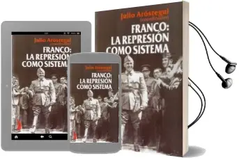 Descargar AudioLibro Franco: La Represion Como Sistema de Julio Arostegui año 2012