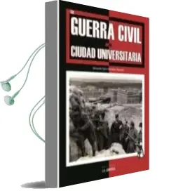 Descargar AudioLibro La Guerra Civil en la Ciudad Universitaria de Fernando Calvo Gonzalez Regueral año 2012