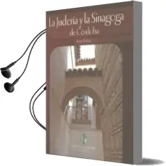 Descargar AudioLibro La Juderia y la Sinagoga de Cordoba de Jesus Pelaez Del Rosal año 2012
